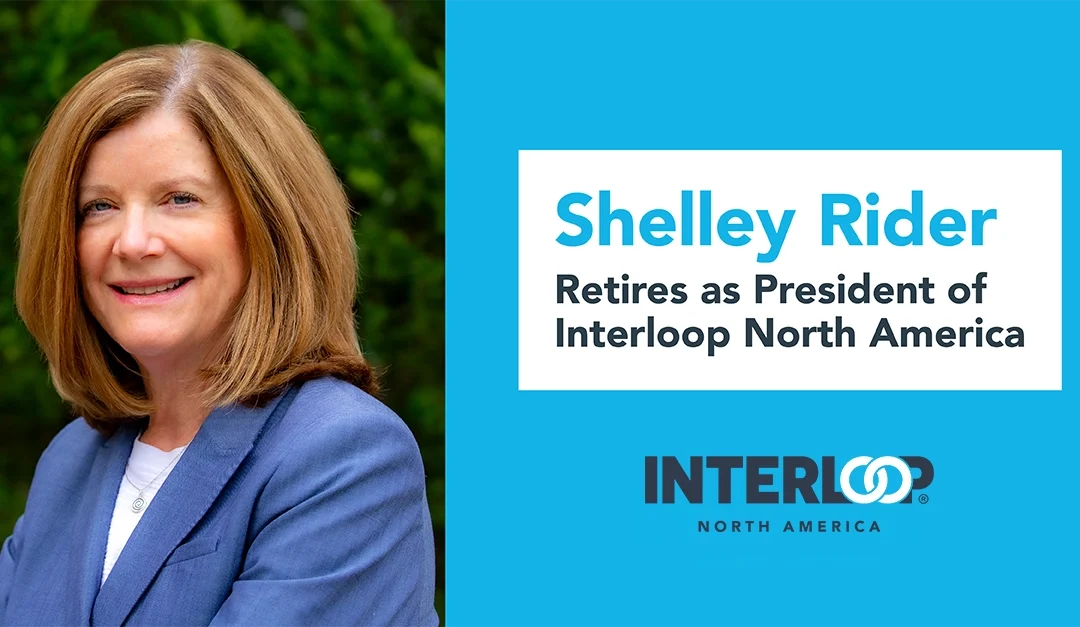 A Fond Farewell and a Bright Future: Shelley Rider Retires as President of Interloop North America